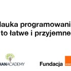 Nauka programowania - to łatwe i przyjemnie_08.06.2016